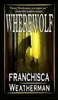 Franchisca Weatherman, Grabowsky - Wherewolf, Inbunden. Tillgänglighet: Lägg i varukorg