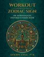 Shawn Cole - Workout for your Zodiac Sign, Häftad
