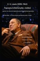 C S Lewis, Zacharias Godseagle - C. S. Lewis (1898-1963) - Grynasis kriksčionybe, pilnavertiskai isgyventa, Häftad