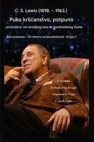 C S Lewis, Zacharias Godseagle - C. S. Lewis (1898.-1963.) - Puko krscanstvo, potpuno zivljeno, Häftad