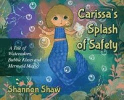 Shannon Shaw - Carissa's Splash of Safety, Inbunden