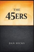 Dan Hicks - 45ers, Häftad
