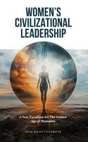 Jing Zhao Cesarone - Women's Civilizational Leadership, Inbunden