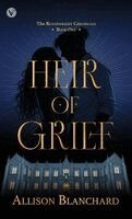 Allison Blanchard - Heir of Grief, Inbunden