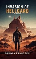 Dakota Frandsen - Invasion of Hellgard, Häftad