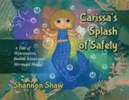 Shannon Shaw - Carissa's Splash of Safety, Häftad. Tillgänglighet: Lägg i varukorg