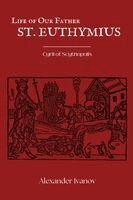 Cyril of Scythopolis - Life of Our Father St. Euthymius the Great, Häftad