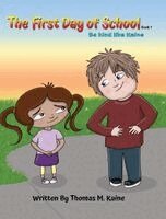 Thomas M Kaine - first day of school, Inbunden
