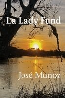 José Muñoz - La Lady Fund, Häftad