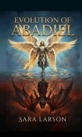 Sara Larson - Evolution of Abadiel, Häftad