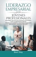 Dori Day - Liderazgo empresarial para jóvenes profesionales, Häftad