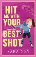 Sara Ney - Hit Me With Your Best Shot, Häftad