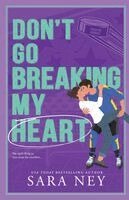 Sara Ney - Don't Go Breaking My Heart, Häftad