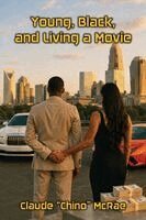 Claude McRae - Young Black and Living A Movie, Häftad
