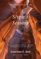 Jonathan E Batt - S/spirit Seasons, Inbunden