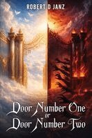 Robert D Janz - Door Number One or Door Number Two, Häftad. Tillgänglighet: Lägg i varukorg