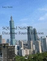 Lucy Scott - SQL and NoSQL Database Fourth Edition, Häftad
