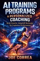 Joe Correa - AI Training Programs & Personalized Coaching, Häftad