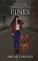 Abigail Lorenzo - Girl Beneath The Pines, Häftad