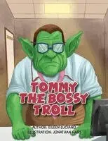 Eileen Luciano - Tommy the Bossy Troll, Häftad. Tillgänglighet: Lägg i varukorg