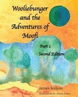 James Jealous D O - Wooliebunger and the Adventures of Moofi, Häftad