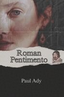 Paul Ady - Roman Pentimento, Häftad. Tillgänglighet: Lägg i varukorg