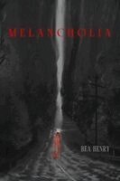Bea Henry - Melancholia, Häftad