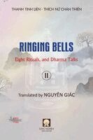 Liên Tịnh Thanh - Ringing Bells (Vol. II) - Eight Rituals, and Dharma Talks, Häftad