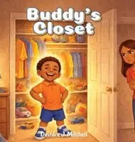 Deirdre J Mitchell - Buddy's Closet, Inbunden. Tillgänglighet: Lägg i varukorg