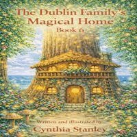 Cynthia C Stanley - Dublin Family Magical Home Book 6, Häftad