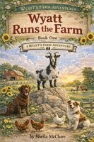 Sheila McClure - Wyatt Runs the Farm, Häftad. Tillgänglighet: Lägg i varukorg