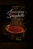 El Kay - Amazing Spaghetti, Häftad