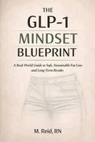 M Reid - GLP-1 Mindset Blueprint, Häftad