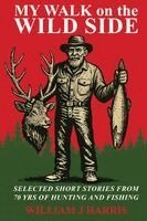 William J Harris - Giant Salmon Antlers On the Ground, Häftad