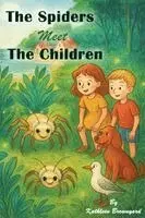 Kathleen Brownyard - Spiders Meet the Children, Häftad. Tillgänglighet: Lägg i varukorg