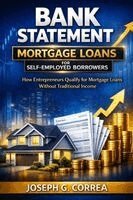 Joseph Correa - Bank Statement Mortgage Loans for Self-Employed Borrowers, Häftad