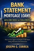 Joseph Correa - Bank Statement Mortgage Loans with Low Credit or Challenges, Häftad