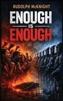 Rudolph McKnight - Enough Is Enough, Inbunden. Tillgänglighet: Lägg i varukorg