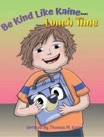 Thomas M Kaine - Lunch Time, Inbunden
