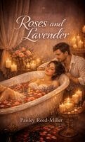 Paisley Reed-Miller - Roses and Lavender, Häftad