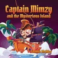 Leanna McAfee - Captain Mimzy and the Mysterious Island, Häftad. Tillgänglighet: Lägg i varukorg