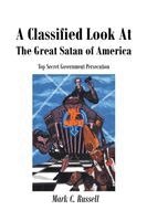 Mark C Russell - Classified Look At The Great Satan of America, Häftad