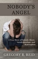 Gregory R Reid - Nobody's Angel, Häftad