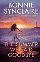 Bonnie Synclaire - Summer We Said Goodbye, Häftad. Tillgänglighet: Lägg i varukorg