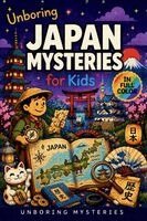 Unboring Mysteries - Unboring Japan Mysteries for Kids, Häftad