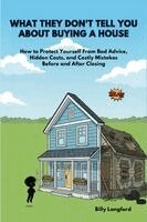 Billy Langford - What They Don't Tell You About Buying a House, Häftad