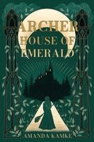 Kamke - Archer House of Emerald, Häftad. Tillgänglighet: Lägg i varukorg
