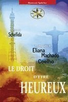 Eliana Machado Coelho, Par L'Sprit Schellida - Droit d'être Heureux, Häftad