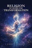 Errol Narain - Religion of Being for Transformation, Häftad