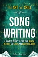 John Gannon - Art and Skill of Songwriting, Häftad